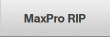 MaxPro RIP